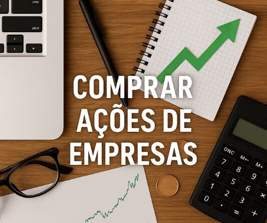 Comprar ações de empresas: O que você precisa saber antes