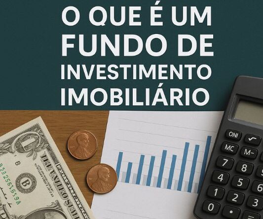 O que é um Fundo de Investimento Imobiliário (1)