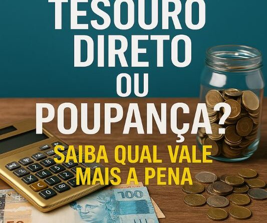 Tesouro Direto ou Poupança